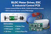 design bldc motor driver, esc, industrial control pcb