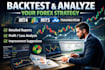 backtest and analyze your mt4, mt5, or tradingview forex strategy