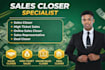 sales closer high ticket online sales representative and deal closer expert