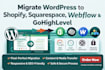 migrate wordpress to shopify squrespace website webflow gohighlevel migration