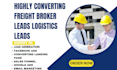 generate exclusive freight broker leads logistic leads via facebook ads