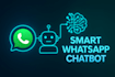 create a smart whatsapp auto reply chatbot for your business