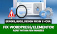 fix wordpress website errors, fix elementor erros, bugs, design issues in 1 hour