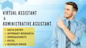 be your virtual admin assistant for data entery, copy paste, admin tasks