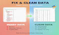 do data cleaning and fix messy excel or CSV files