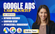 setup manage high profitable google ads camapaign adwords pay per clicks search