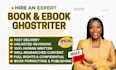 ghostwrite ebook, ebook writer, ghost book writer, kindle book, book publishing