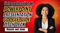 design or redesign pitch deck presentation powerpoint presentation google slide