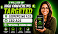 set up high converting targeted geofencing ads, cbd ads for local businesses