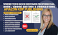 do book formatting, paperback formatting, kindle publishing, book layout design