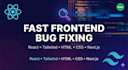 fix HTML, CSS, react js, and tailwind code bugs