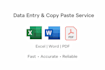 do data entry, copy paste, web research, excel date entry