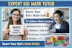 be a kids math tutor for grades 1 to 5