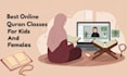 professional online quran teacher for kids and females