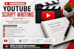 write engaging and well researched youtube scripts