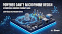 powered dante microphone prototype ultimo pcb embedded ethernet audio mic preamp