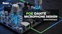 design a poe dante microphone prototype with ultimo pcb