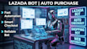 develop lazada bot, auto checkout bot, auto purchase bot, shopping bot