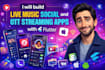 build live streaming app, music social and ott streaming apps with flutter