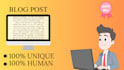make 100present human writes blog post and unique blog post