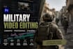 edit modern military, army and battle videos professionally