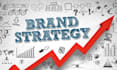 create a complete brand strategy and brand positioning