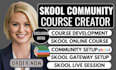 setup skool online course development setup skool online community