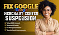 fix google merchant center suspension and misrepresentation