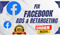 fix and create facebook meta ads issues and improve performance retargeting ads