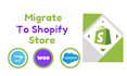 migrate wordpress magento prestashop salesforce opencart wix migrate to shopify