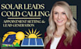 do solar cold calling appointment setting for qualified homeowner leads