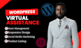 be your wordpress virtual assistant, support, and management expert