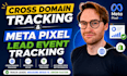 setup cross domain tracking meta pixel conversion api and lead event tracking