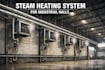 design industrial steam heating system