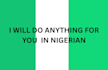 do anything for you within and outside nigeria run errands lagos, abuja or kwara