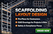 deliver professional scaffolding layout design formwork
