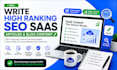 write high ranking SEO saas articles and blog content