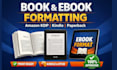do book formatting, manuscript formatting for amazon kdp kindle ebook paperback