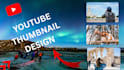 create professional and clickable youtube thumbnail