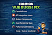 fix bugs in your nuxt or vue application