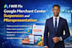 fix google merchant center misrepresentation suspension shopping ads issues