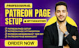 set up and optimize your patreon page professionally
