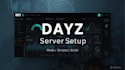 set up a dayz server with mods and scripts,  build your dayz server