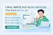 write SEO blog articles and website