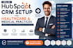 do hubspot CRM setup for healthcare, and medical