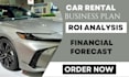 create a car rental business plan with ROI analysis financial forecast