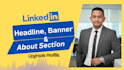 optimize your linkedin banner, headline, and about section