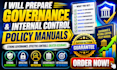 prepare governance and internal control policy manuals