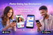 develop live streaming app dating app flutter, android ios