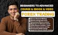 create forex trading course content, forex video course, forex ebook writing ppt